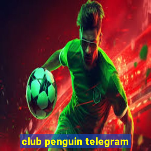 club penguin telegram